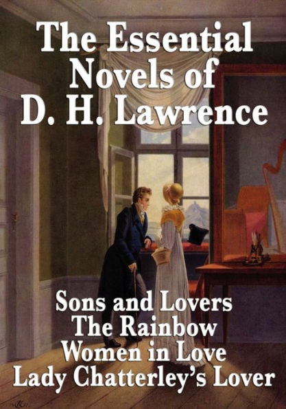 The Essential Novels of D. H. Lawrence