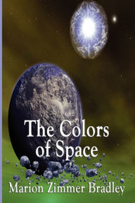 Title: The Colors of Space, Author: Marion Zimmer Bradley