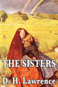 Title: The Sisters, Author: D. H. Lawrence