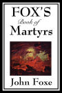 Fox's Book Of Martyrs