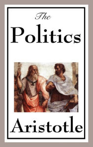 Title: Politics, Author: Aristotle