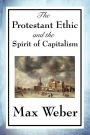 The Protestant Ethic and the Spirit of Capitalism