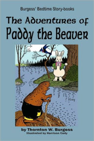 Title: The Adventures of Paddy the Beaver, Author: Thornton W. Burgess