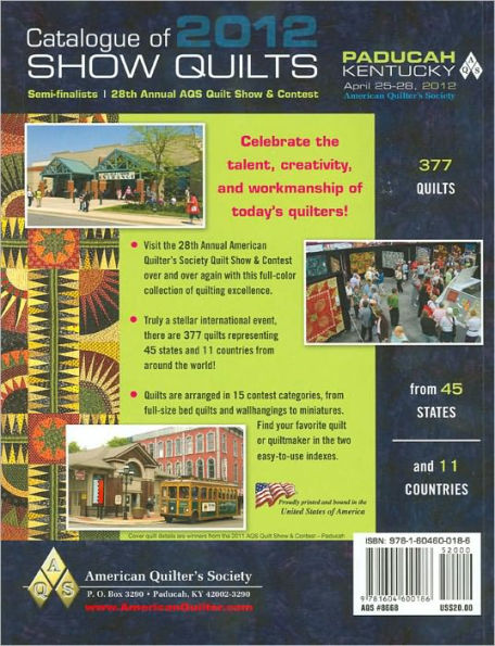Catalogue of Show Quilts 2012 : Semifinalists, 28th Annual Aqs Quilt Show & Contest