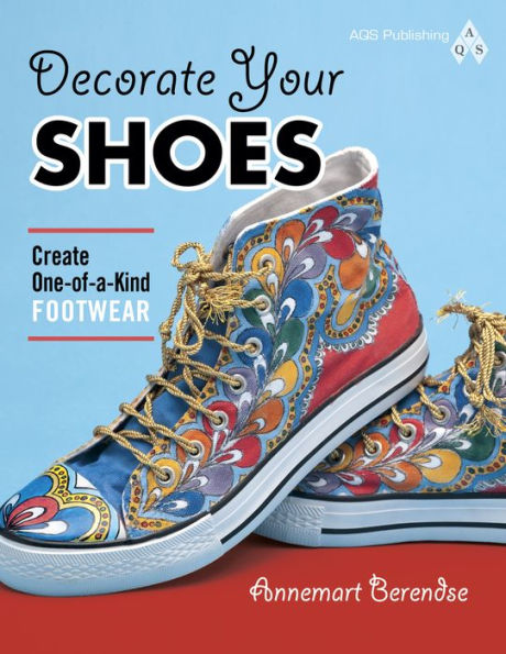 Decorate Your Shoes! Create One-of-a-kind Footwear