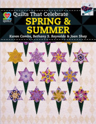 Title: Quilts That Celebrate Spring & Summer, Author: Combs