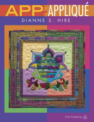 Title: App Is for Applique, Author: Dianne S. Hire