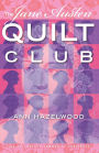 The Jane Austen Quilt Club: Colebridge Community Series Book 4 of 7