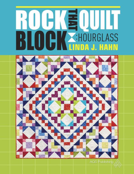 Rock that Quilt Block: Hourglass