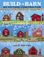 Build-a-Barn: No Pattern Construction