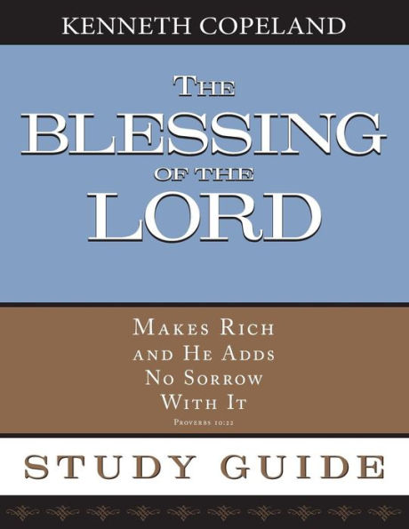 The Blessing of the Lord Maketh Rich Study Guide
