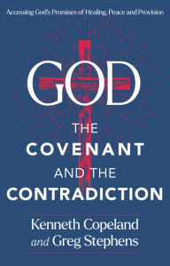 Ebook pdfs free download God, the Covenant and the Contradiction: God, the Covenant and the Contradiction by Kenneth Copeland, Greg Stephens, Kenneth Copeland, Greg Stephens 9781604635089 English version CHM MOBI