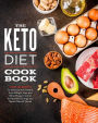 The Keto Diet Cookbook