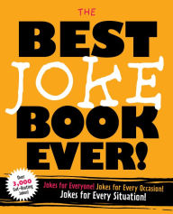 The Best Joke Book Ever!