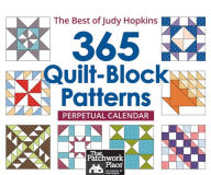 Title: 365 Quilt-Block Patterns Perpetual Calendar: The Best of Judy Hopkins, Author: Judy Hopkins