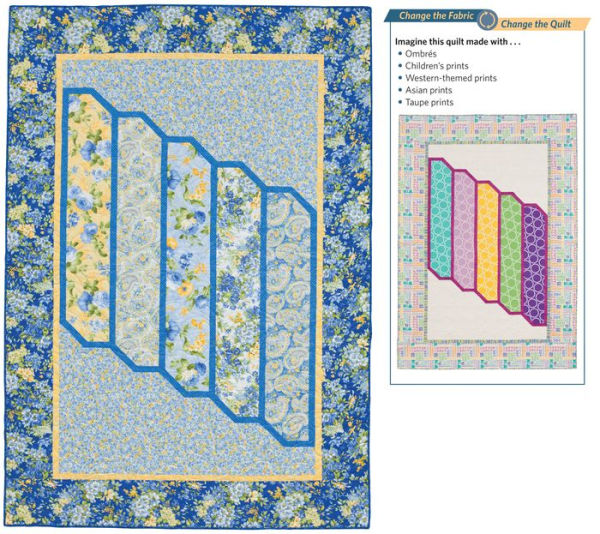 Fabric Play: Change the Fabric, Change the Quilt