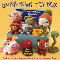 Title: Amigurumi Toy Box: Cute Crocheted Friends, Author: Ana Paula Rimoli