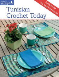 Title: Tunisian Crochet Today: Projects for You and Your Home, Author: Sheryl Thies