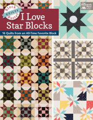 Title: Block-Buster Quilts - I Love Star Blocks: 16 Quilts from an All-Time Favorite Block, Author: Karen M. Burns