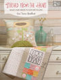 Stitched from the Heart: Quilts and More to Give with Love