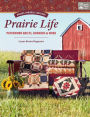 Kansas Troubles Quilters Prairie Life: Patchwork Quilts, Runners & More