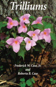 Title: Trilliums, Author: Frederick W. Case