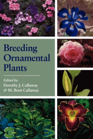 Title: Breeding Ornamental Plants, Author: Dorothy J. Callaway