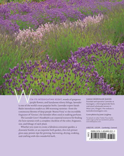 The Lavender Lover's Handbook: The 100 Most Beautiful and Fragrant Varieties for Growing, Crafting, and Cooking