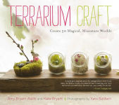 Alternative view 1 of Terrarium Craft: Create 50 Magical, Miniature Worlds