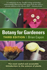 Title: Botany for Gardeners: Third Edition, Author: Brian Capon