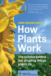 Alternative view 1 of How Plants Work: The Science Behind the Amazing Things Plants Do