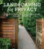 Landscaping for Privacy: Innovative Ways to Turn Your Outdoor Space into a Peaceful Retreat