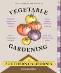 Alternative view 1 of The Timber Press Guide to Vegetable Gardening in Southern California