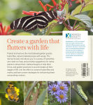 Alternative view 12 of Gardening for Butterflies: How You Can Attract and Protect Beautiful, Beneficial Insects