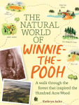 Alternative view 1 of The Natural World of Winnie-the-Pooh: A Walk Through the Forest that Inspired the Hundred Acre Wood