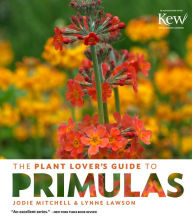 Books downloads for android The Plant Lover's Guide to Primulas 9781604696455 by Jodie Mitchell, Lynne Lawson RTF MOBI (English literature)