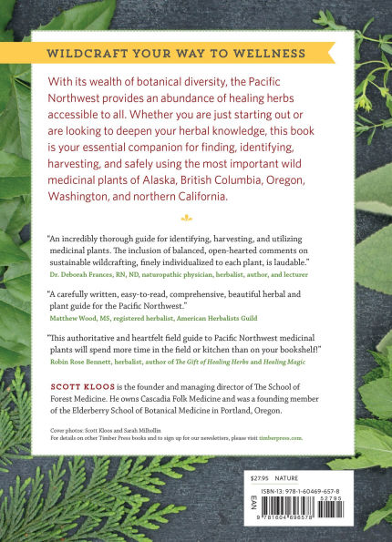 Pacific Northwest Medicinal Plants: Identify, Harvest, and Use 120 Wild Herbs for Health Wellness