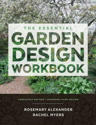 Title: The Essential Garden Design Workbook: Completely Revised and Expanded, Author: Rosemary Alexander