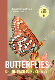 Title: Butterflies of the Pacific Northwest, Author: Robert Michael Pyle