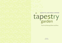 Alternative view 21 of A Tapestry Garden: The Art of Weaving Plants and Place