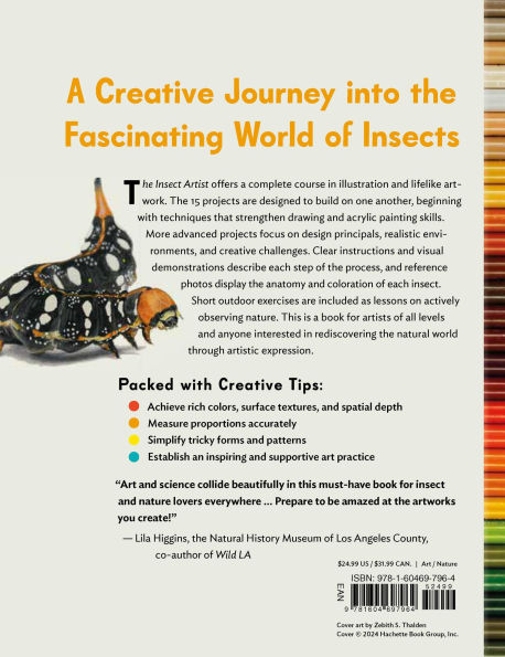 The Insect Artist: How to Observe, Draw, and Paint Butterflies, Bees, and More