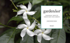 Alternative view 2 of Gardenlust: A Botanical Tour of the World's Best New Gardens