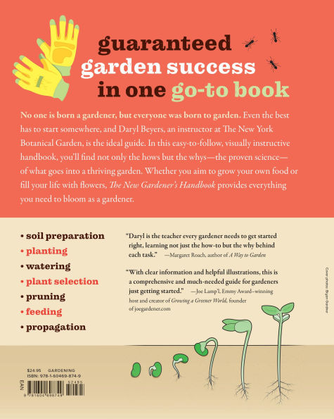 The New Gardener's Handbook: Everything You Need to Know Grow a Beautiful and Bountiful Garden