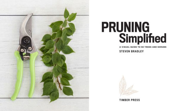 Pruning Simplified: A Step-by-Step Guide to 50 Popular Trees and Shrubs