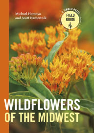 Title: Wildflowers of the Midwest, Author: Michael Homoya