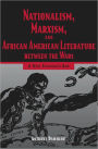 Nationalism, Marxism, and African American Literature between the Wars: A New Pandora's Box