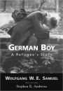 German Boy: A Refugee's Story