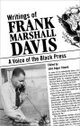 Writings of Frank Marshall Davis: A Voice of the Black Press