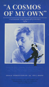 Title: A Cosmos of My Own: Faulkner and Yoknapatawpha, 1980, Author: Doreen Fowler