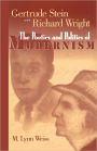 Gertrude Stein and Richard Wright: The Poetics and Politics of Modernism